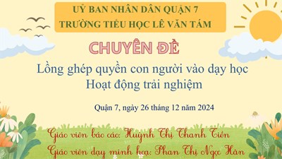 Chuyên đề lồng ghép Quyền con người vào dạy học Hoạt động trải nghiệm lớp 1